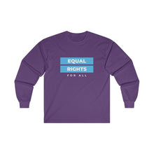 Load image into Gallery viewer, Equal Rights for All Long Sleeve T-Shirt
