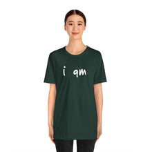 Load image into Gallery viewer, “I AM WHO I AM” Tee, by Marcy