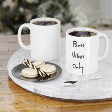 Load image into Gallery viewer, Boss Vibes Only Mug