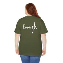 Load image into Gallery viewer, “I AM ENOUGH” Tee, by Lisette