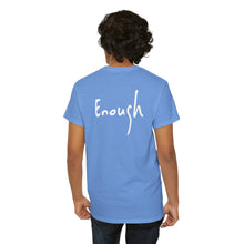 Load image into Gallery viewer, “I AM ENOUGH” Tee, by Lisette