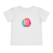 Load image into Gallery viewer, Two Dad Family Toddler Graphic T-Shirt