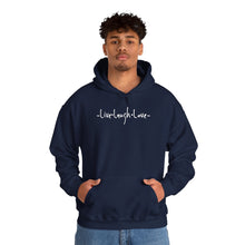 Load image into Gallery viewer, “Live, Laugh, Love” Hoodie.