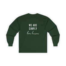 Load image into Gallery viewer, Born Human Long Sleeve Graphic T-Shirt