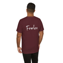 Load image into Gallery viewer, “I AM FEARLESS” Tee, by Raquel