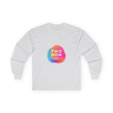 Load image into Gallery viewer, Two Mom Family Long Sleeve T-Shirt