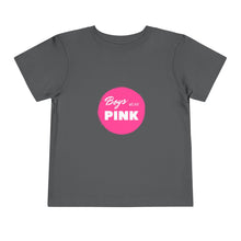 Load image into Gallery viewer, Boys Wear Pink Toddler T-Shirt