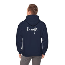 Load image into Gallery viewer, “I AM ENOUGH” Hoodie, by Lisette