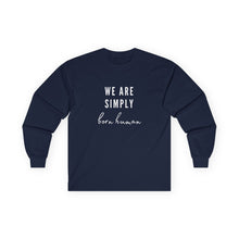 Load image into Gallery viewer, Born Human Long Sleeve Graphic T-Shirt