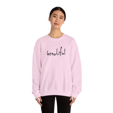 Load image into Gallery viewer, You are Beautiful Crewneck