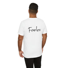 Load image into Gallery viewer, “I AM FEARLESS” Tee, by Raquel