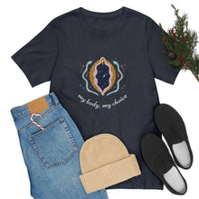 Load image into Gallery viewer, My Body, My Choice T-Shirt