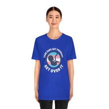 Load image into Gallery viewer, Some Dads Get Pregnant T-Shirt