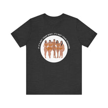 Load image into Gallery viewer, Not Your Body, Not Your Decision Graphic T-Shirt