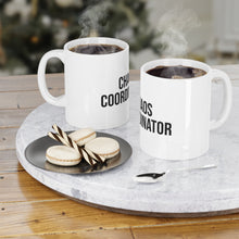 Load image into Gallery viewer, Chaos Coordinator Mug (11oz\15oz\20oz)