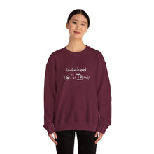 Load image into Gallery viewer, “Unbothered” Crewneck