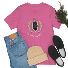 Load image into Gallery viewer, My Body, My Choice T-Shirt