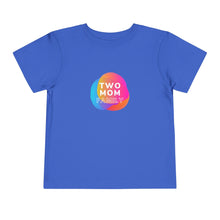 Load image into Gallery viewer, Two Mom Family Toddler T-Shirt