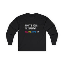 Load image into Gallery viewer, What's Your Sexuality Long Sleeve T-Shirt