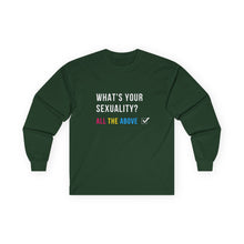Load image into Gallery viewer, What's Your Sexuality Long Sleeve T-Shirt