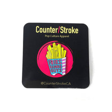 Load image into Gallery viewer, Fries Before Guys | Enamel Pin