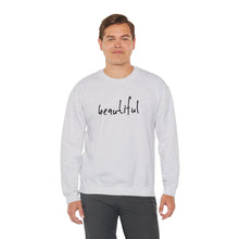 Load image into Gallery viewer, You are Beautiful Crewneck