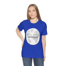 Load image into Gallery viewer, Human Rights Advocate T-Shirt