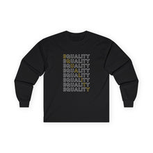 Load image into Gallery viewer, Equality Long Sleeve Graphic T-Shirt