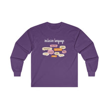 Load image into Gallery viewer, Inclusive Language Long Sleeve T-Shirt