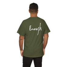 Load image into Gallery viewer, “I AM ENOUGH” Tee, by Lisette
