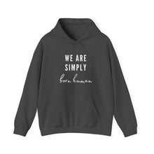 Load image into Gallery viewer, Born Human Graphic Hoodie