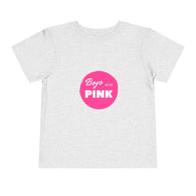 Load image into Gallery viewer, Boys Wear Pink Toddler T-Shirt