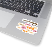 Load image into Gallery viewer, Inclusive Language Sticker