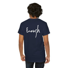 Load image into Gallery viewer, “I AM ENOUGH” Tee, by Lisette