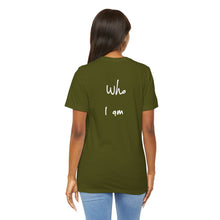 Load image into Gallery viewer, “I AM WHO I AM” Tee, by Marcy
