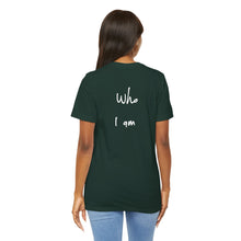 Load image into Gallery viewer, “I AM WHO I AM” Tee, by Marcy