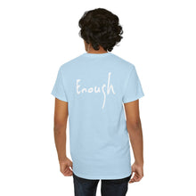 Load image into Gallery viewer, “I AM ENOUGH” Tee, by Lisette