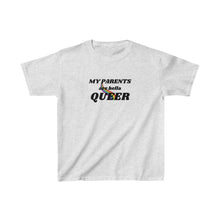 Load image into Gallery viewer, My Parents are Hella Queer Youth T-Shirt