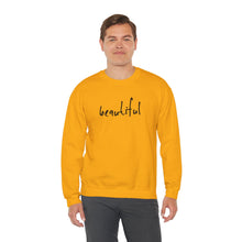 Load image into Gallery viewer, You are Beautiful Crewneck