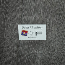 Load image into Gallery viewer, Queer Chemistry Pins