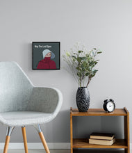 Load image into Gallery viewer, Handmaid's Tale Art Print, June Poster, Handmaid Tale Inspired Poster, Resist Like June, Offred, Handmaid's Tale Gift, May the Lord Open