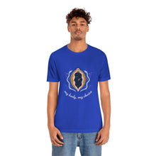Load image into Gallery viewer, My Body, My Choice T-Shirt
