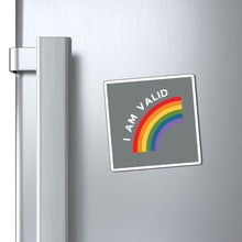 Load image into Gallery viewer, I Am Valid Magnet