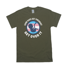 Load image into Gallery viewer, Some Dads Get Pregnant Adult T-Shirt