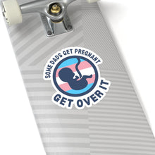 Load image into Gallery viewer, Some Dads Get Pregnant Sticker