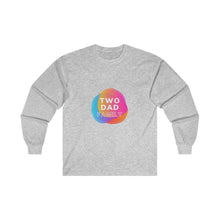 Load image into Gallery viewer, Two Dad Family Long Sleeve T-Shirt