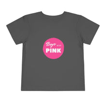 Load image into Gallery viewer, Boys Wear Pink Toddler T-Shirt