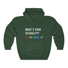Load image into Gallery viewer, What's Your Sexuality Hoodie
