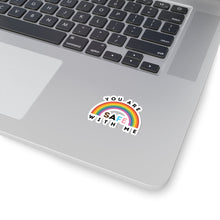Load image into Gallery viewer, You Are Safe with Me Sticker