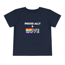 Load image into Gallery viewer, Proud Ally of Love Toddler T-Shirt